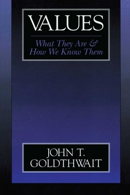 Values by Goldthwait, John T.