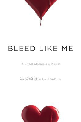 Bleed Like Me by Desir, C.