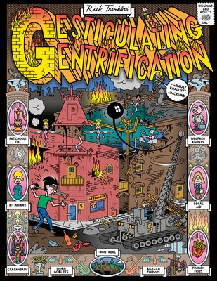 Gesticulating Gentrification by Trembles, Rick