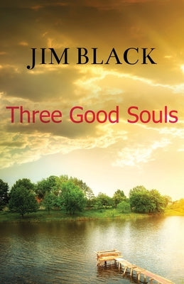 Three Good Souls by Black, Jim