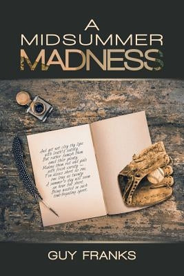 A Midsummer Madness by Franks, Guy