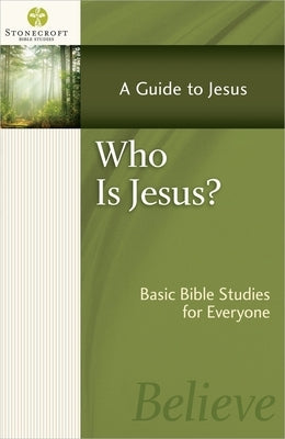Who Is Jesus?: A Guide to Jesus by Stonecroft Ministries