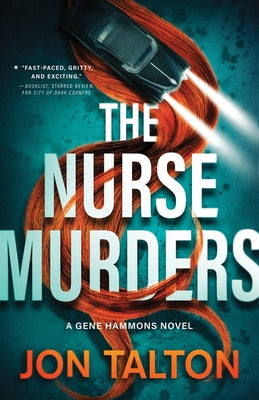 The Nurse Murders: A Gene Hammons Novel by Talton, Jon