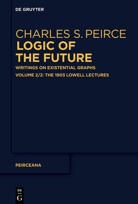 The 1903 Lowell Lectures by Pietarinen, Ahti-Veikko