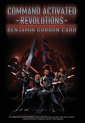 Command Activated - Revolutions by Card, Benjamin Gordon