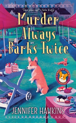 Murder Always Barks Twice by Hawkins, Jennifer