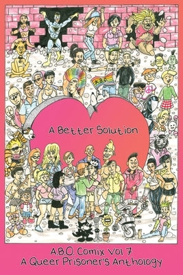 A.B.O. Comix Vol 7: A Better Solution by Cendre, Casper