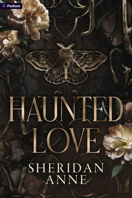 Haunted Love: A Dark Romance by Anne, Sheridan