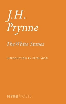 The White Stones by Prynne, J. H.