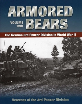 Armored Bears by Veterans of the 3rd Panzer Division