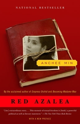Red Azalea: A Memoir by Min, Anchee