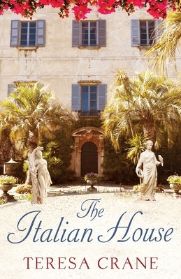 The Italian House by Crane, Teresa