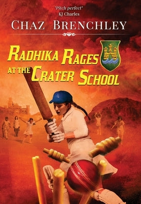 Radhika Rages at the Crater School by Brenchley, Chaz