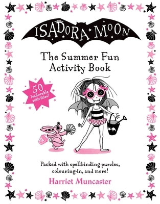 Isadora Moon: The Summer Fun Activity Book by Muncaster, Harriet