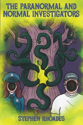 The Paranormal and Normal Investigators by Rhoades, Stephen