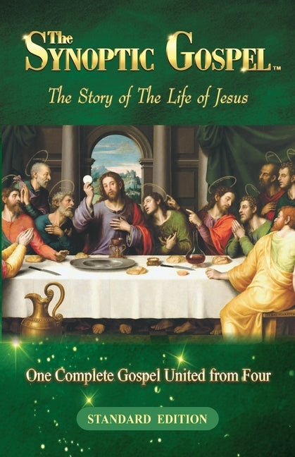 The Synoptic Gospel: The Story of The Life of Jesus by John, Daniel