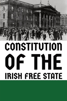 Constitution of the Irish Free State by Assembly of Ireland