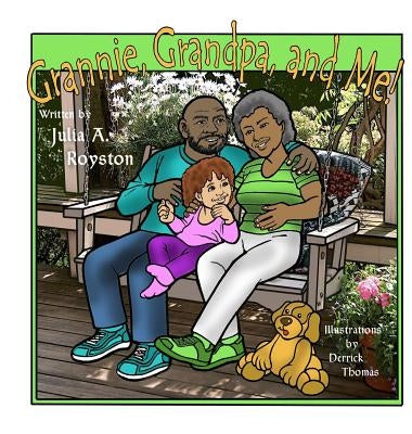 Grannie, Grandpa and Me by Royston, Julia