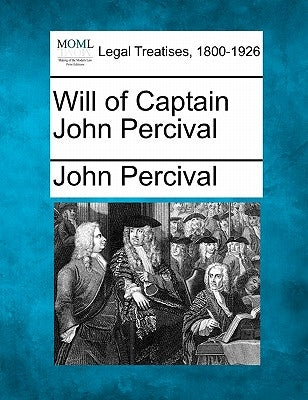 Will of Captain John Percival by Percival, John