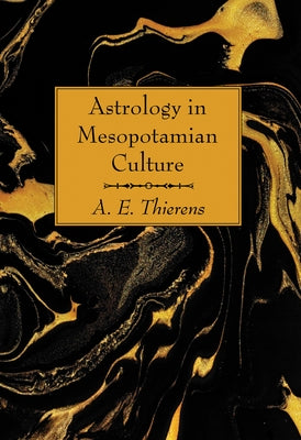 Astrology in Mesopotamian Culture by Thierens, A. E.