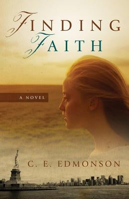 Finding Faith by Edmonson, C. E.