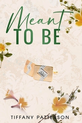 Meant to Be by Patterson, Tiffany