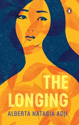 The Longing by Adji, Alberta Natasia