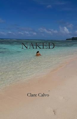 Naked by Calvo, Clare