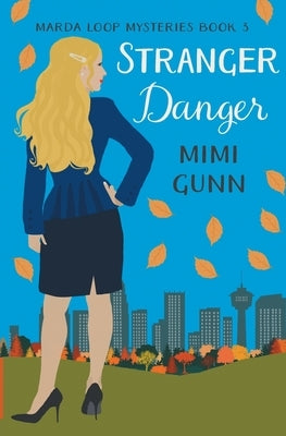 Stranger Danger by Gunn, Mimi
