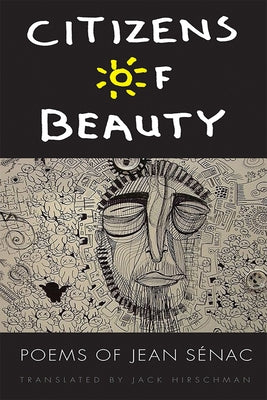 Citizens of Beauty: Poems of Jean Sénac by SÃ©nac, Jean