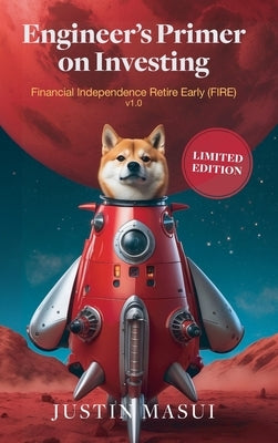 Engineer's Primer on Investing by Masui, Justin