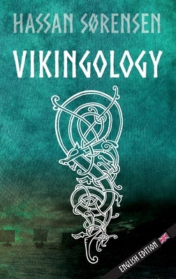 Vikingology by SÃ¸rensen, Hassan