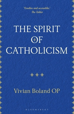 The Spirit of Catholicism by Op, Vivian Boland
