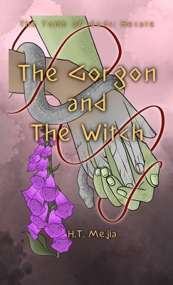 The Gorgon and The Witch by Mejia, Heaven