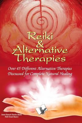 Reiki & Alternative Therapies by Shukla, Swami Ramesh Chandra