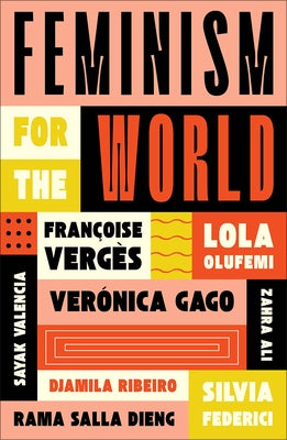 Feminism for the World by Olufemi, Lola