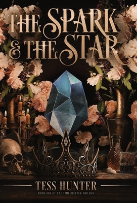 The Spark & the Star by Hunter, Tess