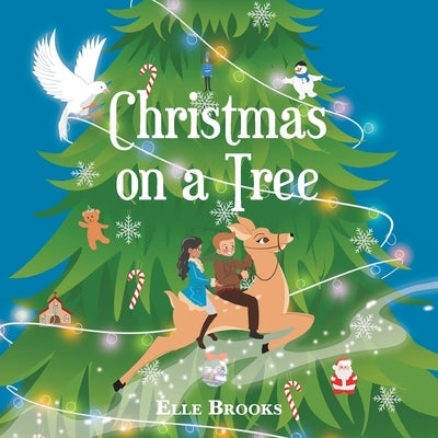 Christmas on a Tree by Brooks, Elle