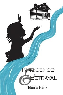 Innocence & Betrayal by Banks, Elaina