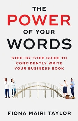 The Power Of Your Words by Taylor, Fiona