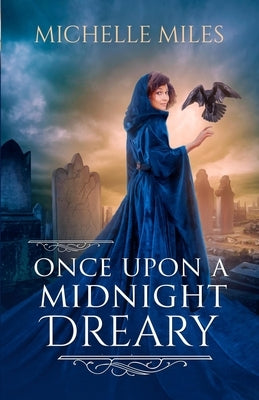 Once Upon a Midnight Dreary by Miles, Michelle