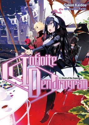 Infinite Dendrogram: Volume 3 (Light Novel): Volume 3 by Kaidou, Sakon