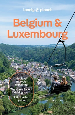 Lonely Planet Belgium & Luxembourg by Monaco, MÃ©lissa