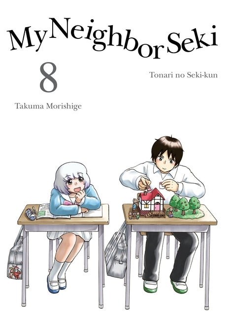 My Neighbor Seki 8 by Morishige, Takuma