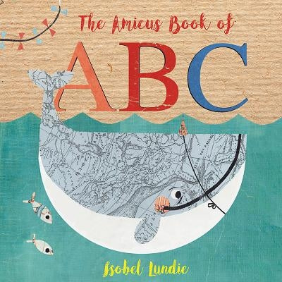 The Amicus Book of ABC by Lundie, Isobel