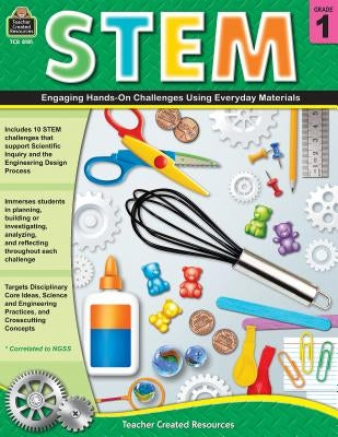 Stem: Engaging Hands-On Challenges Using Everyday Materials (Gr. 1) by Edmunds, Tracy