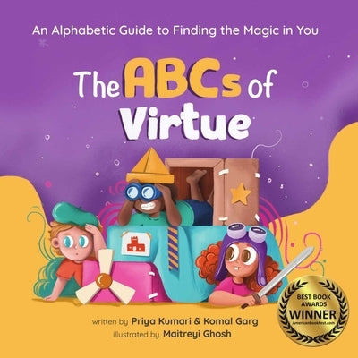 ABCs of Virtue: An Alphabetic Guide to Finding the Magic in You by Kumari, Priya