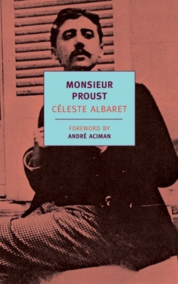 Monsieur Proust by Albaret, Céleste