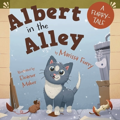 Albert in the Alley by Furry, Marissa