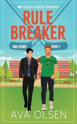 Rule Breaker: MM College Hockey Romance by Olsen, Ava